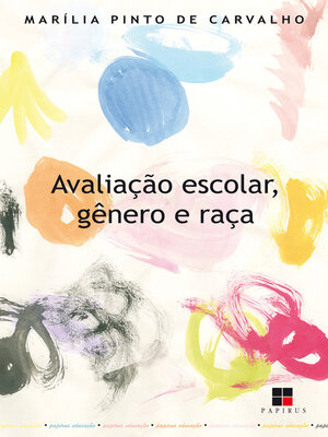 cover image of Avaliação escolar, gênero e raça